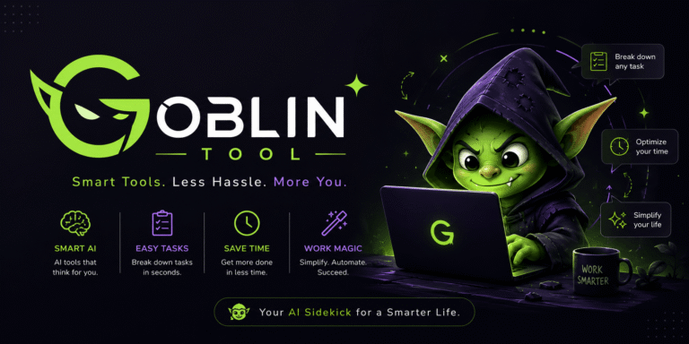Goblin Tools – Smart AI Tools for Everyday Tasks