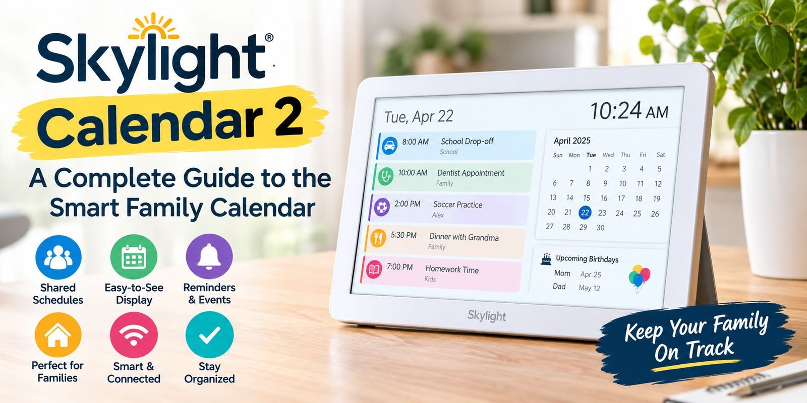 Skylight Calendar 2 smart family calendar displayed with shared schedules, reminders, appointments, and family events